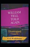 William Tell Told Again Illustrated