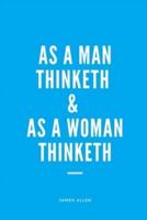 As A Man Thinketh & As A Woman Thinketh (Annotated)