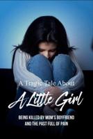 A Tragic Tale About A Little Girl