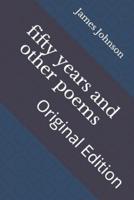 Fifty Years and Other Poems