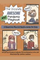 The Insanely Awesome POST Pandemic Playbook
