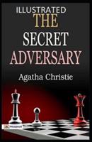The Secret Adversary Illustrated