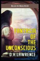 Fantasia of the Unconscious