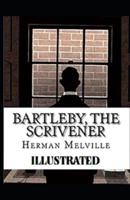 Bartleby, the Scrivener  Illustrated