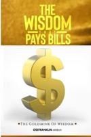 The Wisdom That Pays Bills