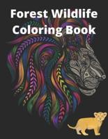 Forest Wildlife Coloring Book: Plants and Wildlife for Stress Relief and Relaxation