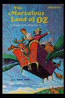 The Marvelous Land of Oz ANNOTATED