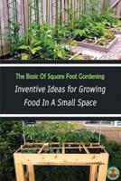 The Basic Of Square Foot Gardening