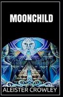 Moonchild Annotated