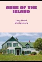 ANNE OF THE ISLAND (Annotated)