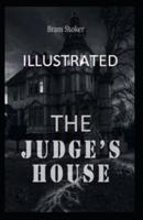 The Judges House Illustrated