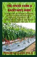 The Spices Farm & Backyards Guide