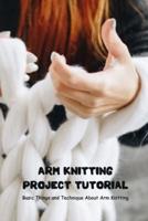 Arm Knitting Project Tutorial