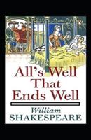 All's Well That Ends Well Annotated