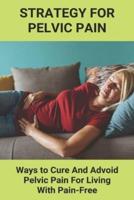 Strategy For Pelvic Pain