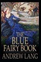 The Blue Fairy Book Illustrated