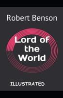 Lord of the World (ILLUSTRATED)