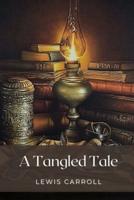 A Tangled Tale: Original Classics and Annotated