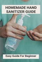Homemade Hand Sanitizer Guide