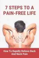 7 Steps To A Pain-Free Life