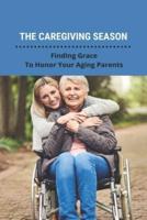 The Caregiving Season