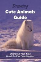 Drawing Cute Animals Guide