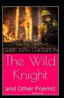 The Wild Knight And Other Poems Illustrated