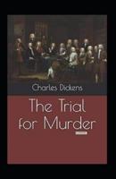 The Trial for Murder Illustrated