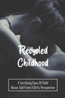 Recycled Childhood