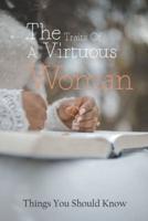 The Traits Of A Virtuous Woman