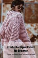 Crochet Cardigans Pattern for Beginners