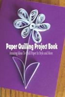 Paper Quilling Project Book