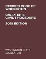 Revised Code of Wahington Chapter 4 Civil Procedure 2021 Edition