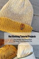 Hat Knitting Tutorial Projects