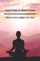 Five Types Of Meditation