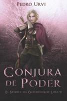 Conjura de Poder: (El Sendero del Guardabosques, Libro 9)