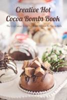 Creative Hot Cocoa Bombs Book