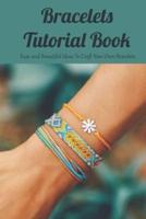 Bracelets Tutorial Book