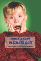 Home Alone Ultimate Quiz