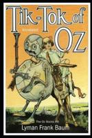 Tik-Tok of Oz ANNOTATED