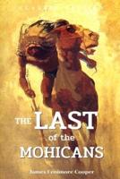 The Last of the Mohicans: With the classic illustrated