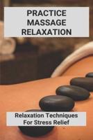 Practice Massage Relaxation