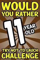 Would You Rather 11-Year-Old Try Not To Laugh Challenge