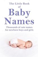 The Little Book of Baby Names: Thousands of cute names for newborn boys and girls