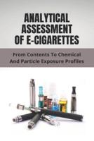 Analytical Assessment Of E-Cigarettes