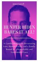 Hunter Biden Bares It All!