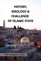 History, Ideology & Challenge Of Islamic State