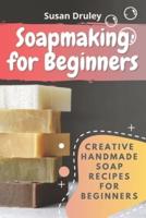 Soapmaking for Beginners
