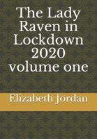The Lady Raven in Lockdown 2020 volume one