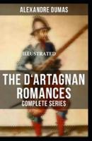The Vicomte of Bragelonne (D'Artagnan Romances #3) Illustrated